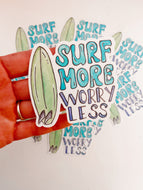 Surf More, Worry Less Sticker